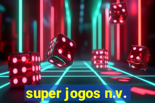 super jogos n.v.